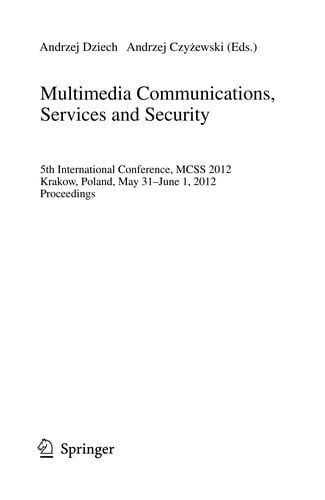 Multimedia Communications, Services and Security