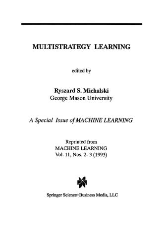 Multistrategy Learning