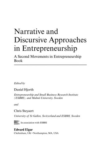 NARRATIVE AND DISCURSIVE APPROACHES IN ENTREPRENEURSHIP: A SECOND MOVEMENTS IN...; ED. BY DANIEL HJORTH