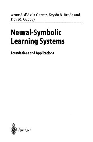 Neural-Symbolic Learning Systems
