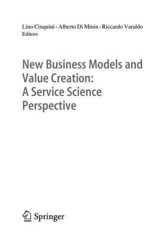 New Business Models and Value Creation: A Service Science Perspective