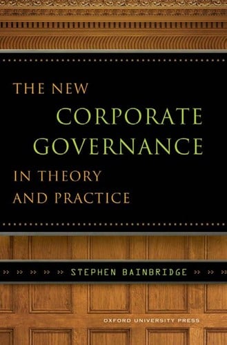 The new corporate governance in theory and practice