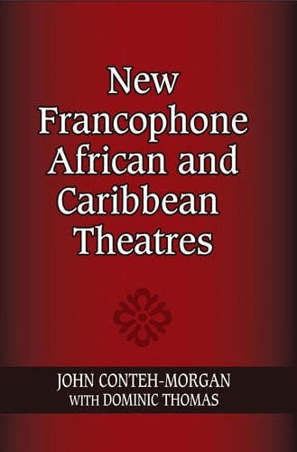 New Francophone African and Caribbean theatres