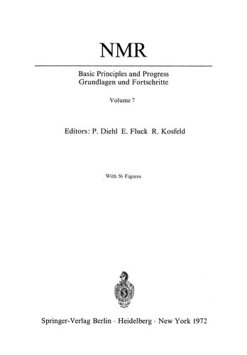 NMR Basic Principles and Progress / NMR Grundlagen und Fortschritte