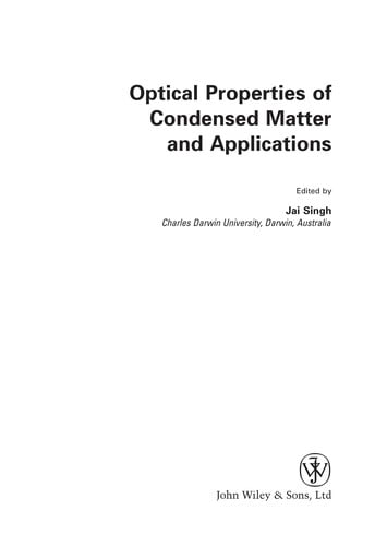 Optical properties of condensed matter and applications