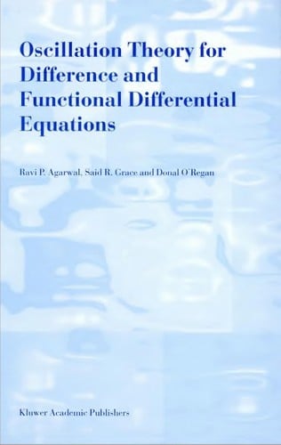 Oscillation theory for difference and functional differential equations