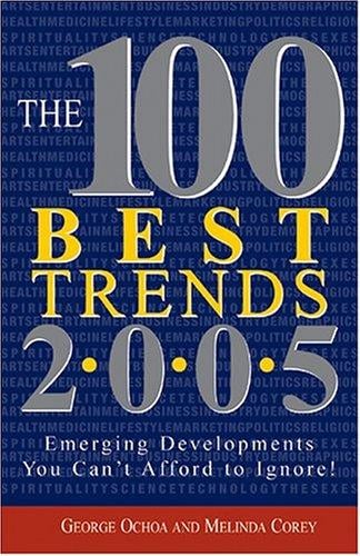 The 100 Best Trends 2005