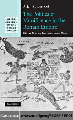 The politics of munificence in the Roman Empire