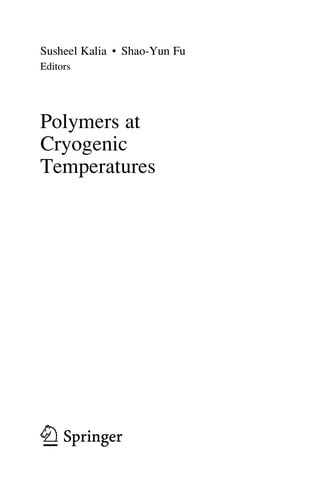 Polymers at Cryogenic Temperatures