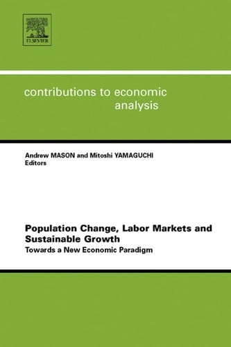Population Change, Labor Markets and Sustainable Growth, Volume 281