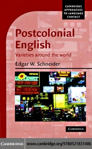 POSTCOLONIAL ENGLISH: VARIETIES AROUND THE WORLD