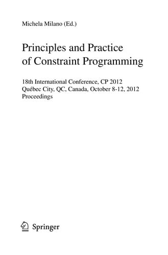 Principles and Practice of Constraint Programming