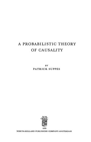 A probabilistic theory of causality