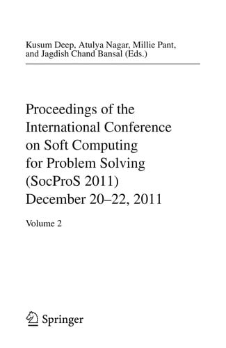 Proceedings of the International Conference on Soft Computing for Problem Solving (SocProS 2011) December 20-22, 2011