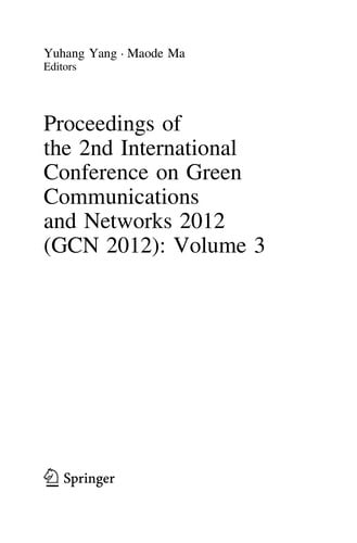 Proceedings of the 2nd International Conference on Green Communications and Networks 2012 (GCN 2012): Volume 3
