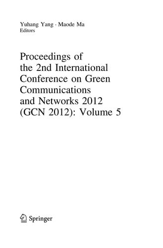 Proceedings of the 2nd International Conference on Green Communications and Networks 2012 (GCN 2012): Volume 5