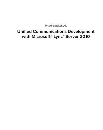 Professional unified communications development with Microsoft Lync server 2010