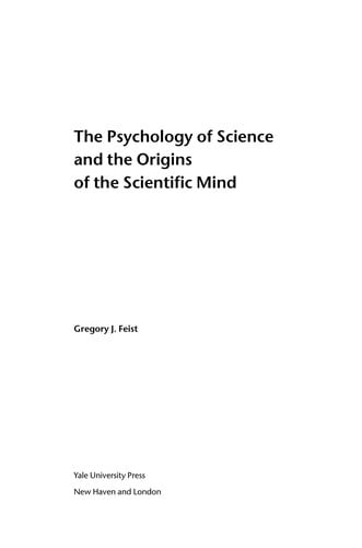 The psychology of science and the origins of the scientific mind