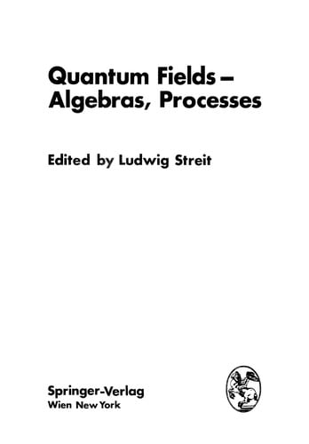 Quantum Fields -- Algebras, Processes