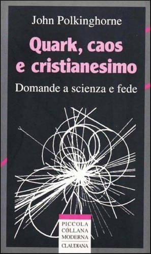 Quark, caos e cristianesimo