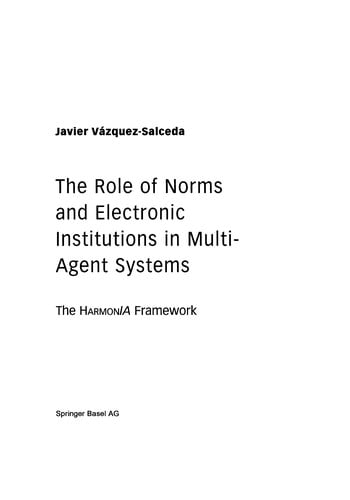 The Role of Norms and Electronic Institutions in Multi-Agent Systems