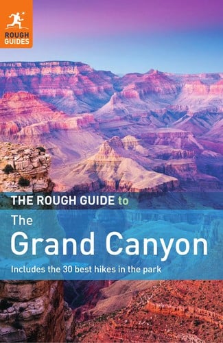 The rough guide to the Grand Canyon
