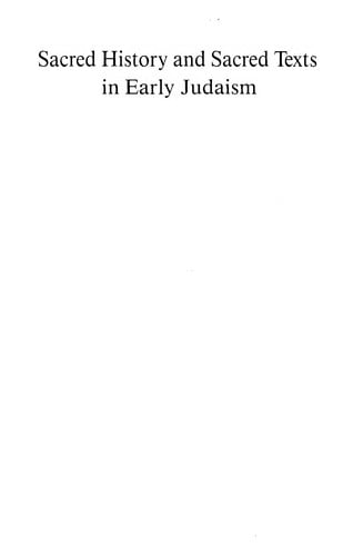 Sacred history and sacred texts in early Judaism