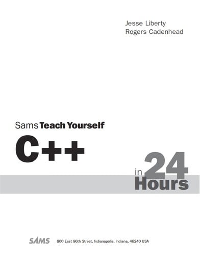 Sams teach yourself C++ in 24 hours