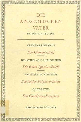 Die apostolischen Väter: griechisch und deutsch