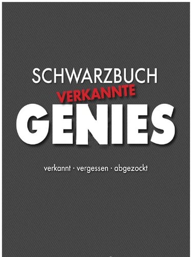 Schwarzbuch verkannte Genies