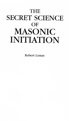 The secret science of Masonic initiation