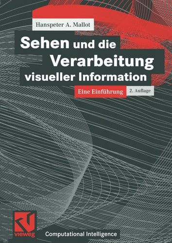 Sehen und die Verarbeitung visueller Information