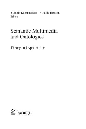 Semantic multimedia and ontologies