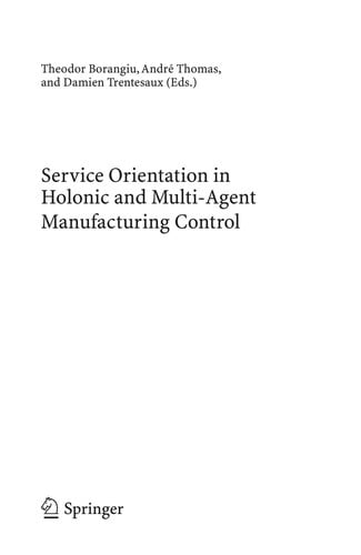 Service Orientation in Holonic and Multi-Agent Manufacturing Control