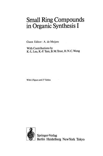 Small ring compounds in organic synthesis