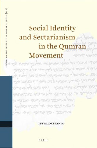 Social identity and sectarianism in the Qumran movement