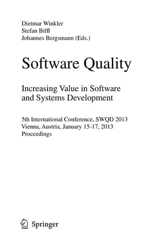 Software Quality. Increasing Value in Software and Systems Development