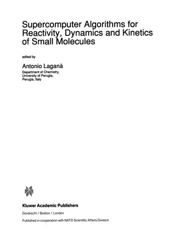 Supercomputer Algorithms for Reactivity, Dynamics and Kinetics of Small Molecules