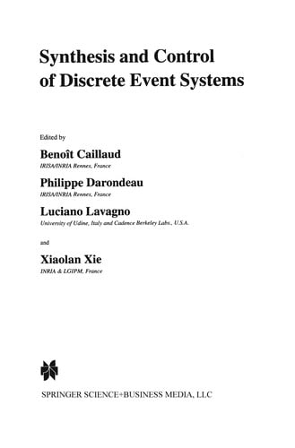 Synthesis and Control of Discrete Event Systems