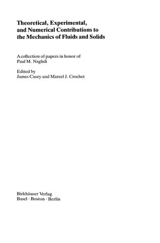 Theoretical, Experimental, and Numerical Contributions to the Mechanics of Fluids and Solids
