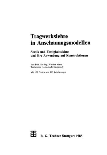 Tragwerkslehre in Anschauungsmodellen
