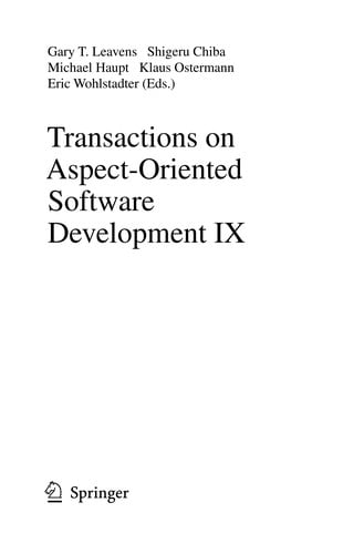 Transactions on Aspect-Oriented Software Development IX