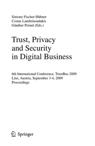 Trust, Privacy and Security in Digital Business