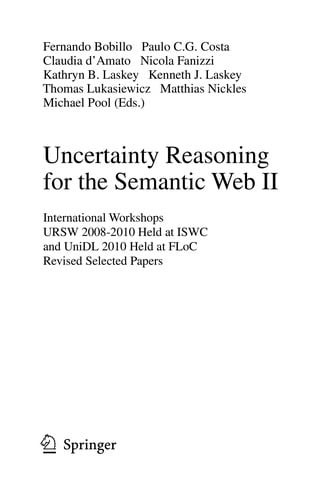 Uncertainty Reasoning for the Semantic Web II