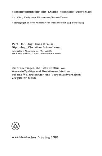 Untersuchungen über den Einfluß von Werkstoffgefüge und Reaktionsschichten auf das Wälzreibungs- und Verschleißverhalten vergüteter Stähle