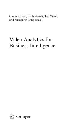 Video Analytics for Business Intelligence