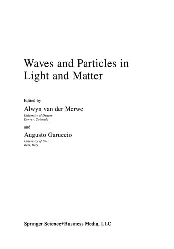 Waves and particles in light and matter