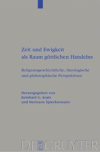Zeit und Ewigkeit als Raum göttlichen Handelns