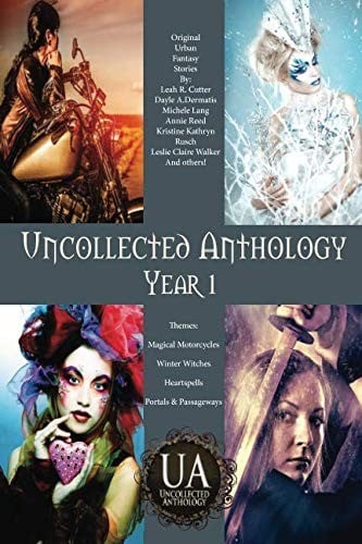 Uncollected Anthology: Year 1