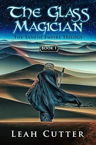 The Glass Magician (The Tanesh Empire)